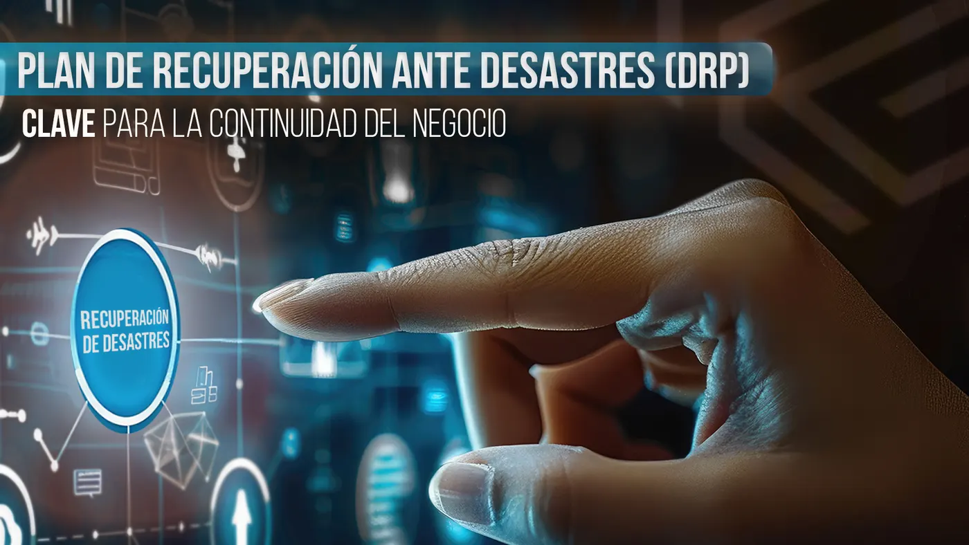 DRP y continuidad del negocio.